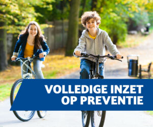 volledige inzet op preventie